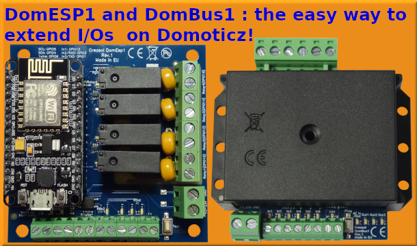 Our products for Domoticz: Creasol DomESP1 and DomBus1 